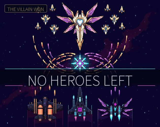 NO HEROES LEFT
